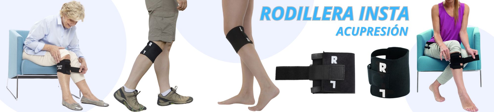 Rodillera Active, Rodillera Insta Life, Rodillera acupresión